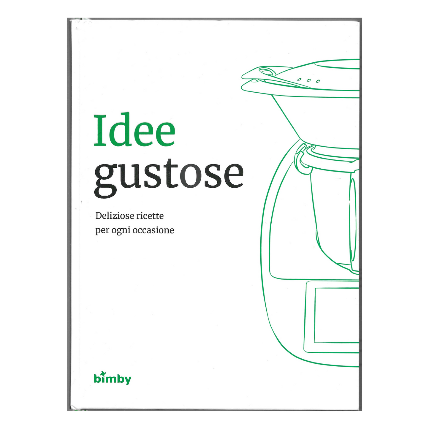 Ricettario Bimby Idee Gustose TM6| Cucina, Ricette, Bimby | COME NUOVO - TRL0004