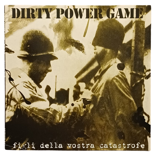 Dirty Power Game – Figli Della Vostra Catastrofe | LP 2004 – AG24| VG++ TRV0103
