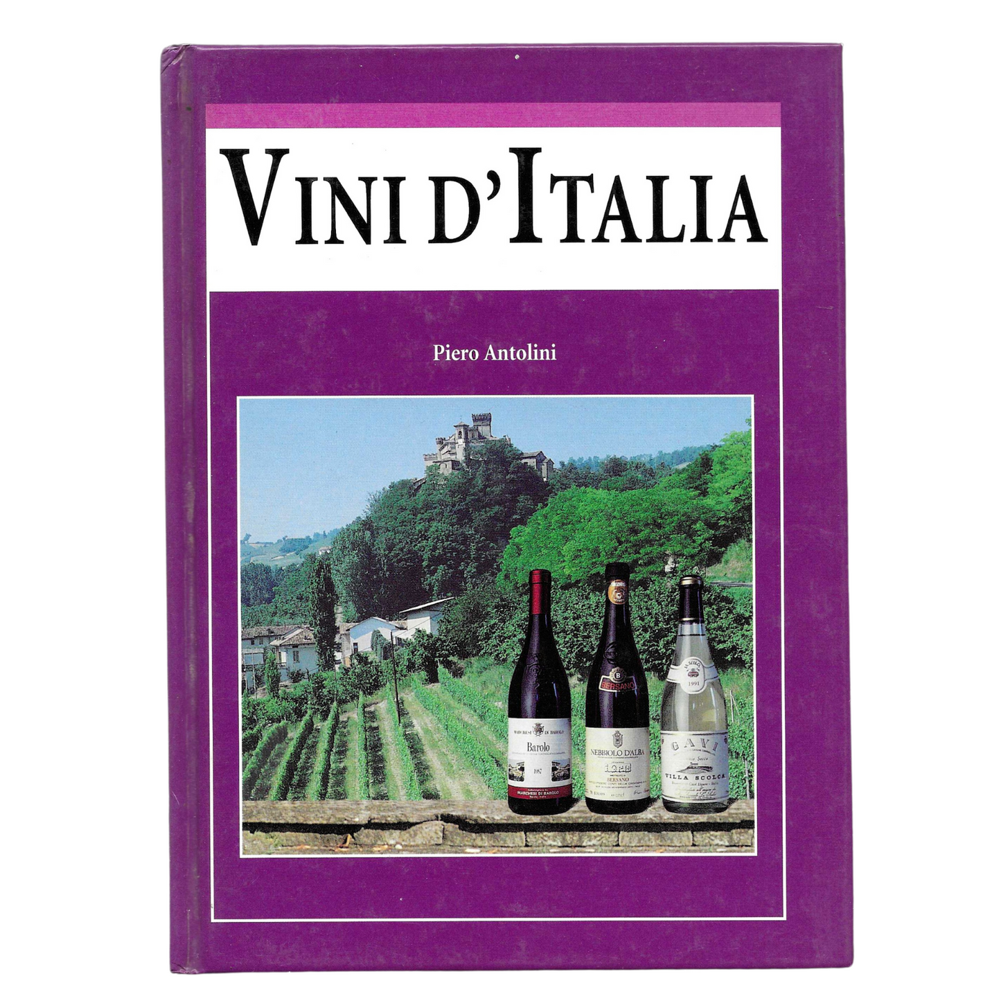 Vini d'Italia - Piero Antolini | Enologia | Edizione 1995 | COME NUOVO - TRL0020