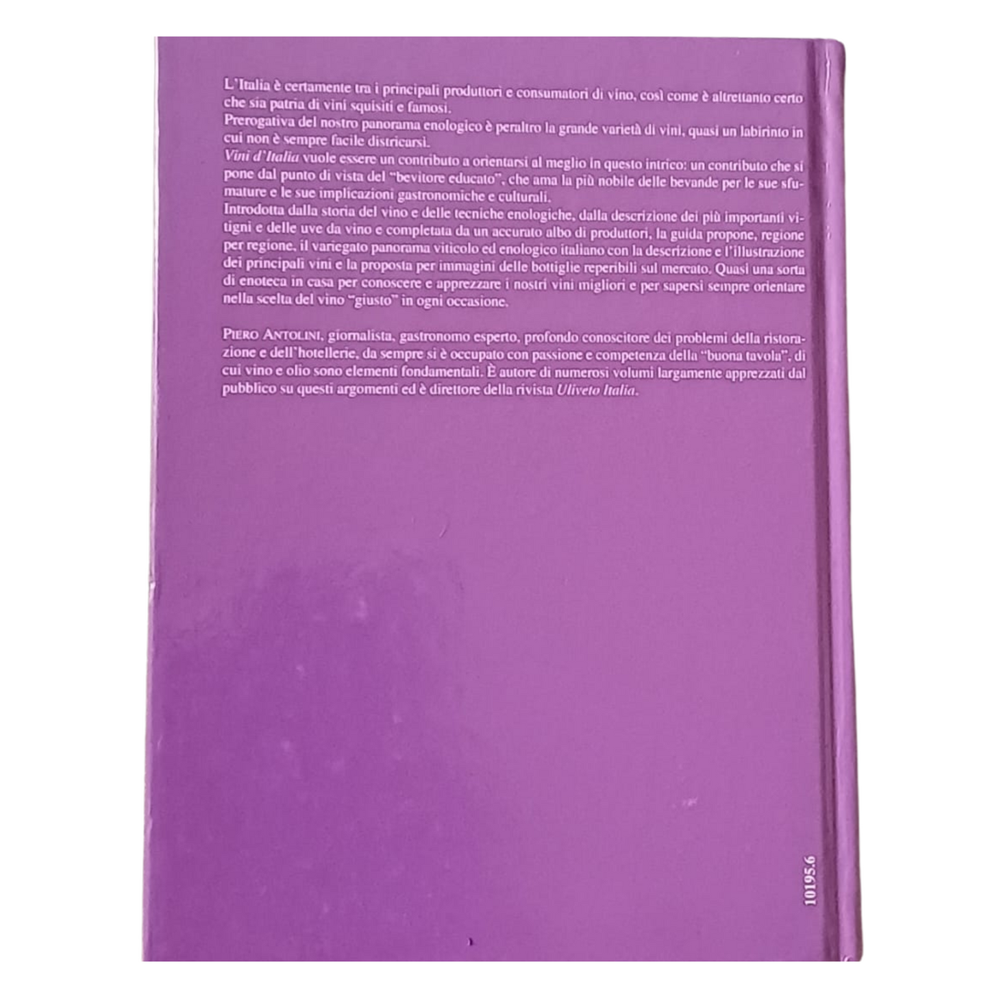 Vini d'Italia - Piero Antolini | Enologia | Edizione 1995 | COME NUOVO - TRL0020